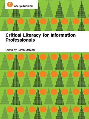 cover image of Critical Literacy for Information Professionals